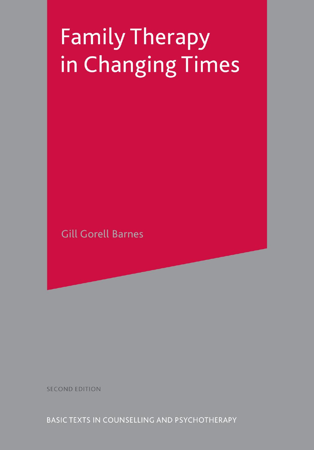 Family Therapy in Changing Times by Gill Gorell Barnes (auth.)