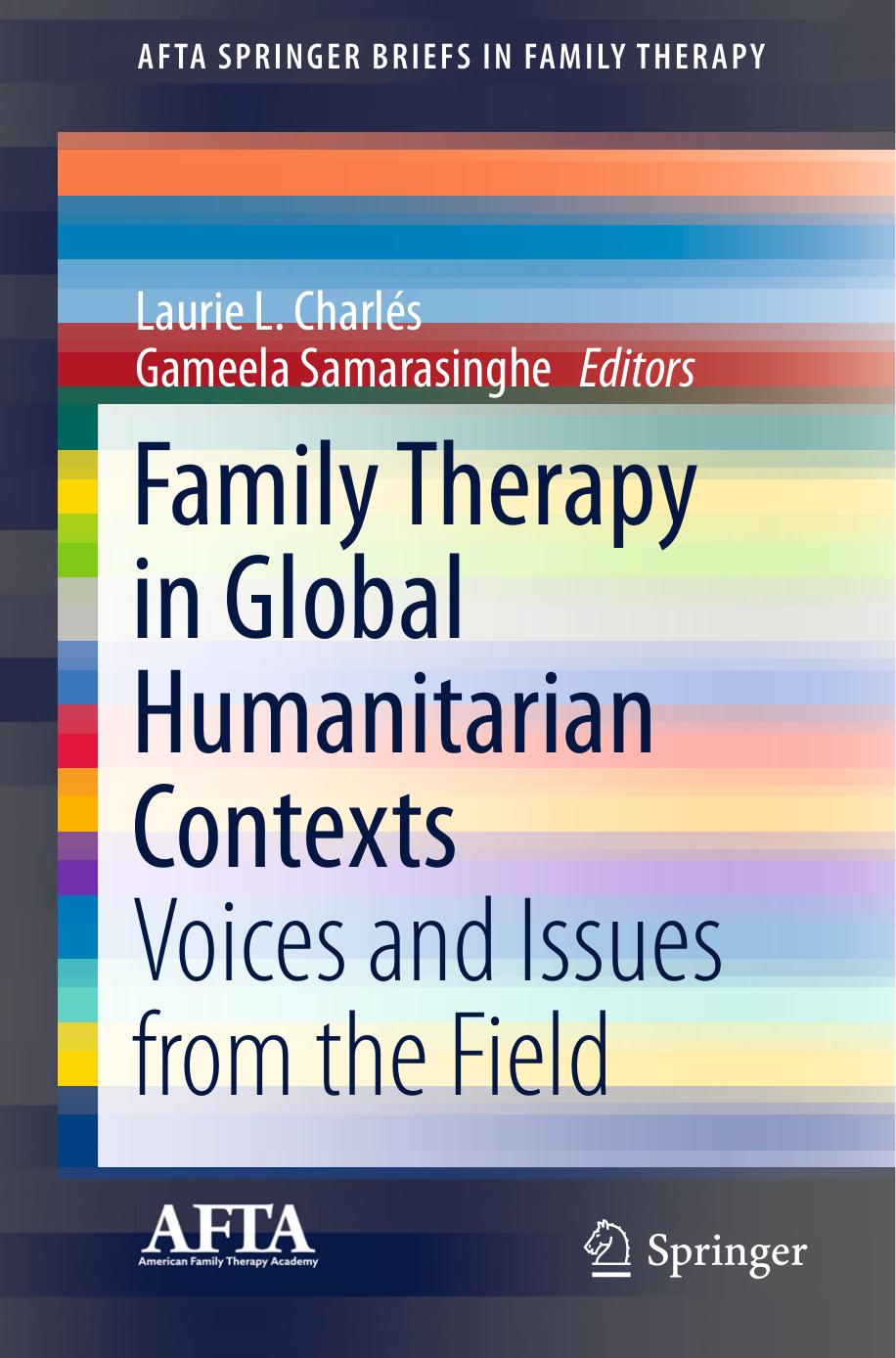 Family Therapy in Global Humanitarian Contexts: Voices and Issues from the Field by Unknow