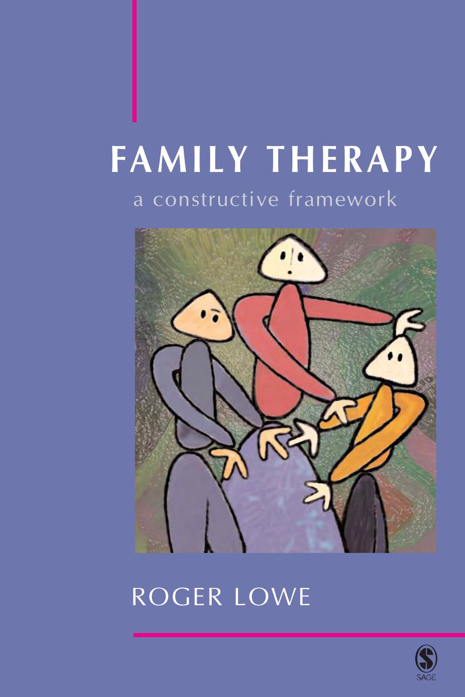 Family Therapy: A Constructive Framework by Roger Lowe