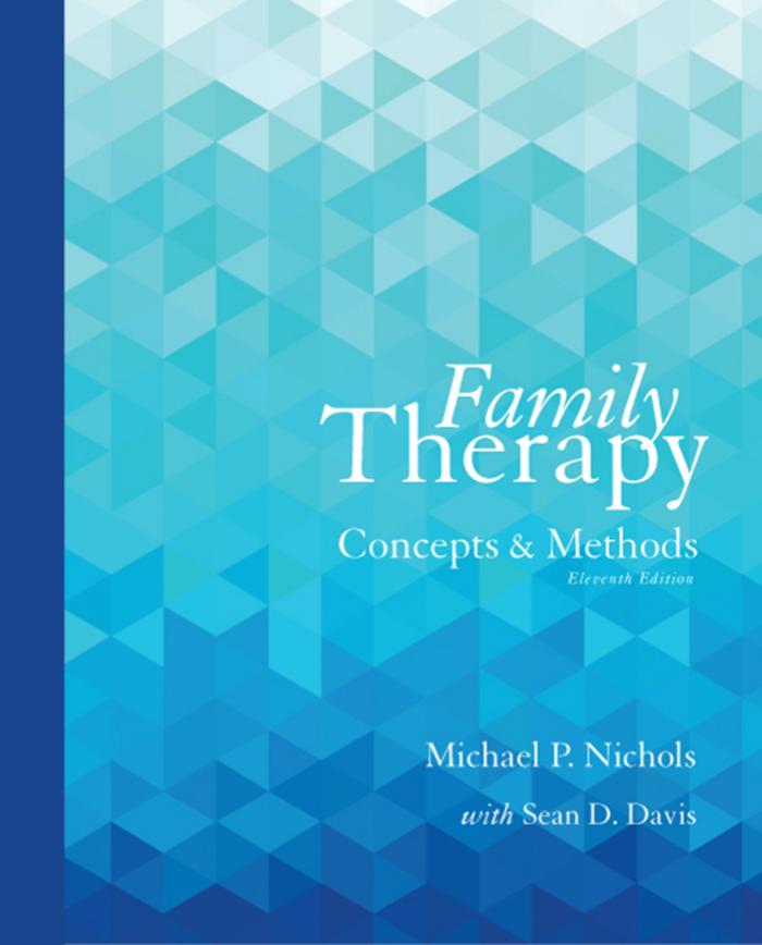 Family Therapy: Concepts and Methods by Michael P. Nichols; Sean Davis