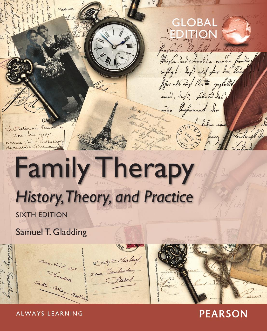 Family Therapy: History, Theory, and Practice by Samuel T. Gladding
