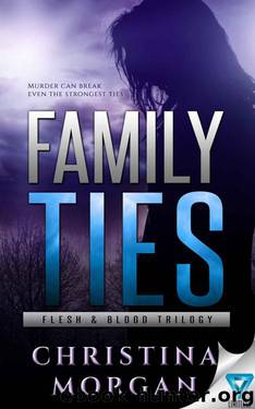 Family Ties (Flesh & Blood Trilogy Book 2) by Morgan Christina