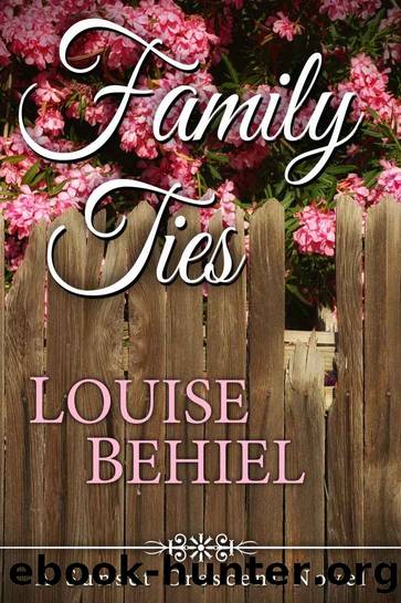 Family Ties (Sunset Crescent) by Louise Behiel