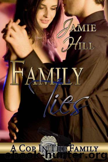 Family Ties by Hill Jamie