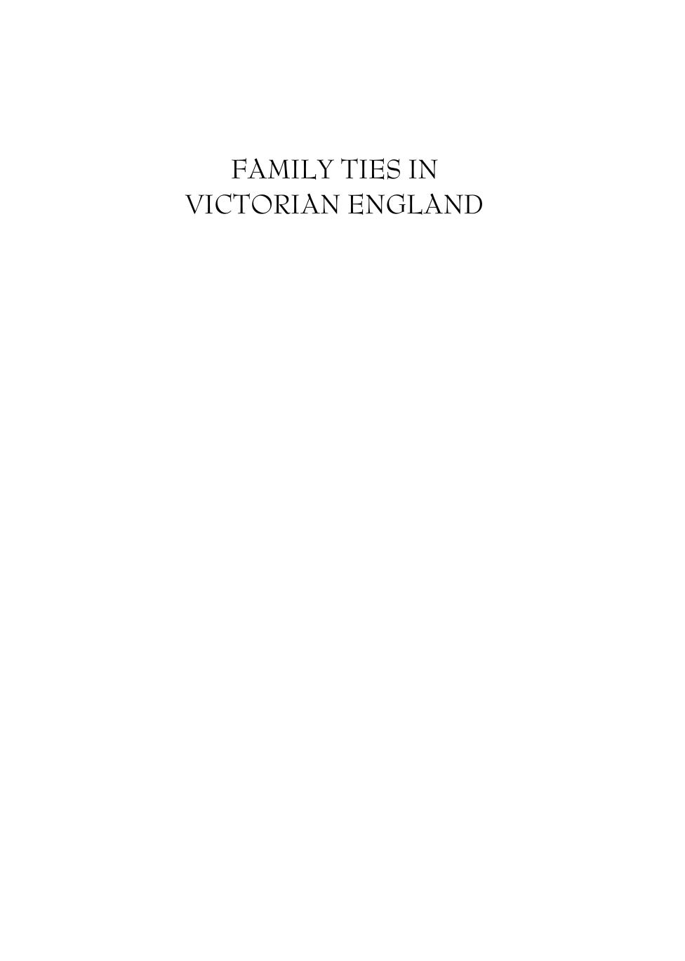 Family Ties in Victorian England (Victorian Life and Times) by Claudia Nelson