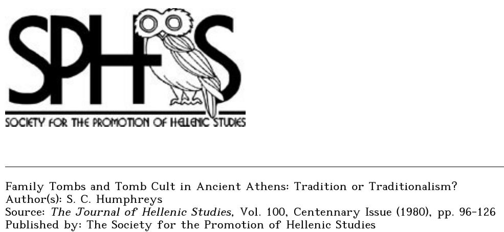 Family Tombs and Tomb Cult in Ancient Athens: Tradition or Traditionalism? by S. C. Humphreys