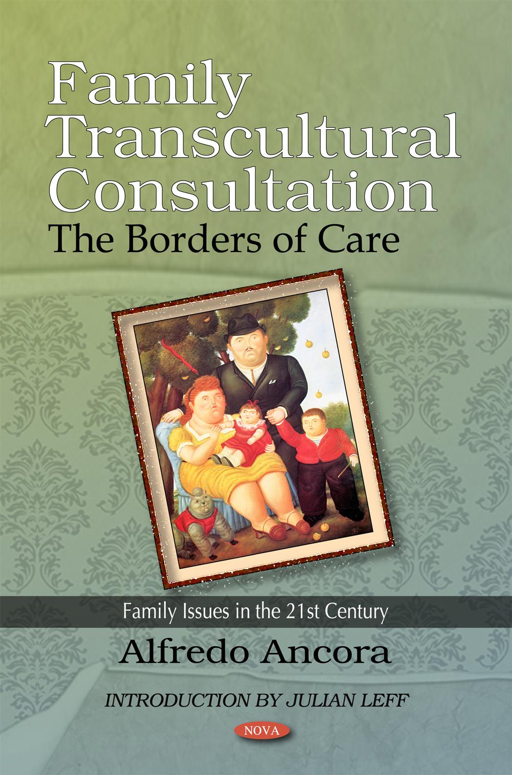 Family Transcultural Consultation: The Borders of Care by Alfredo Ancora