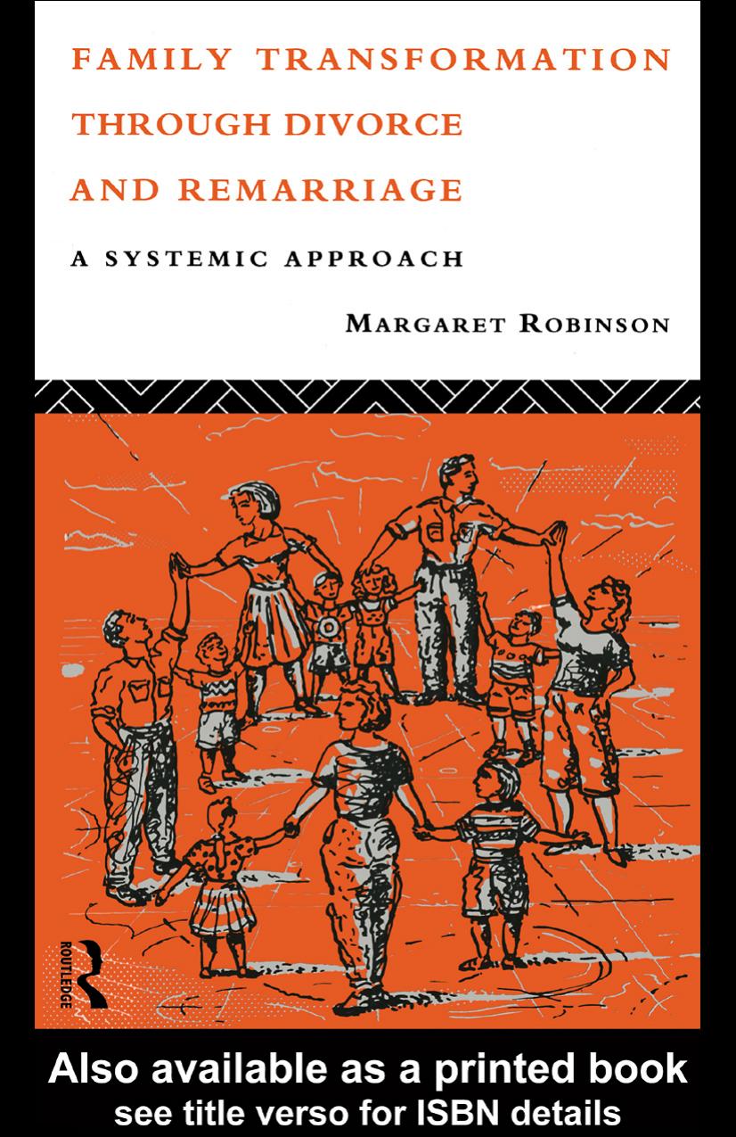 Family Transformation Through Divorce and Remarriage: A Systematic Approach by Margar Robinson