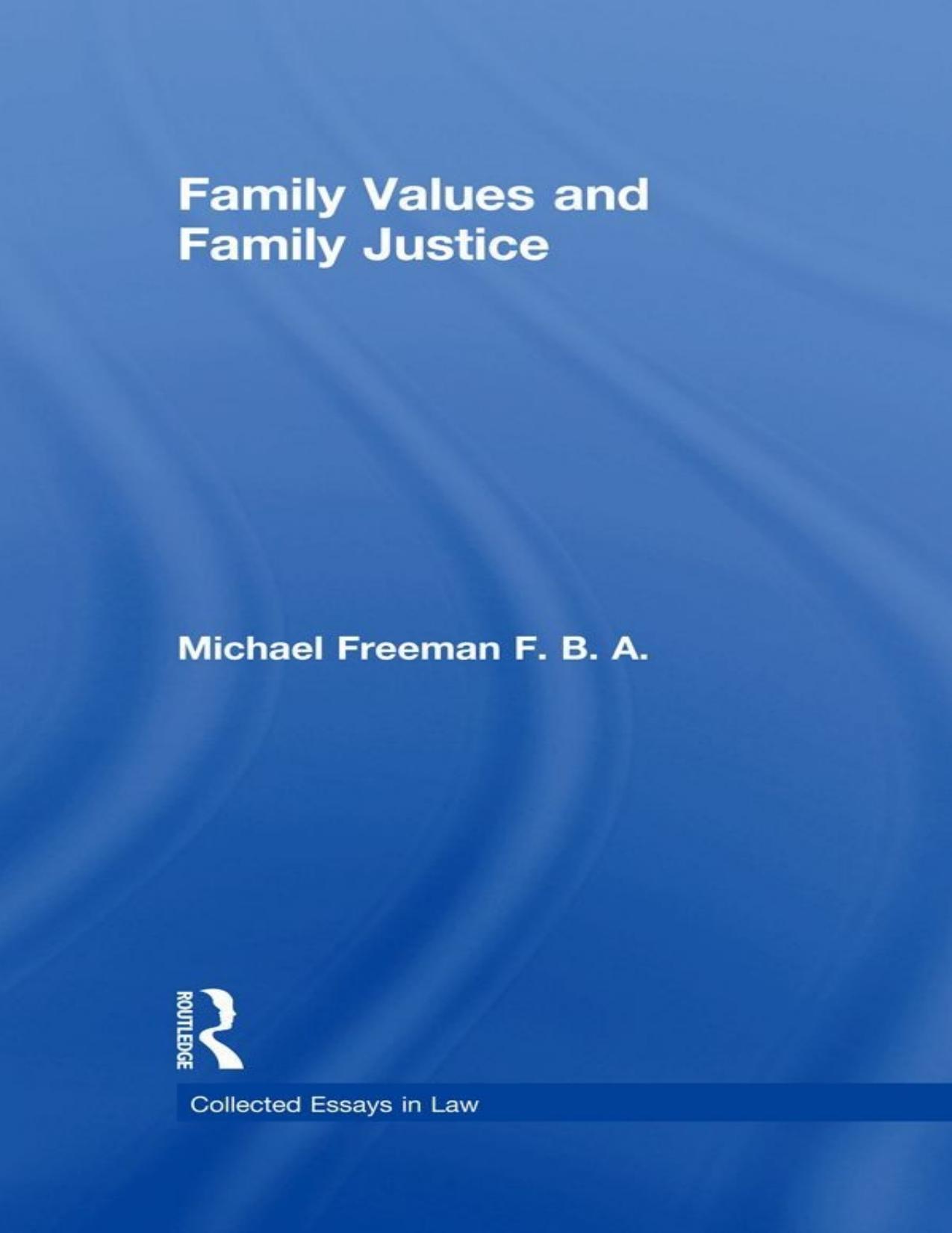 Family Values and Family Justice by Michael Freeman