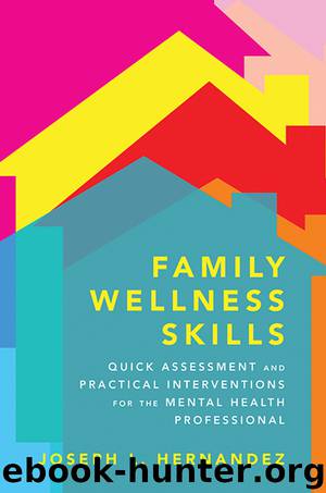 Family Wellness Skills by Joseph Hernandez