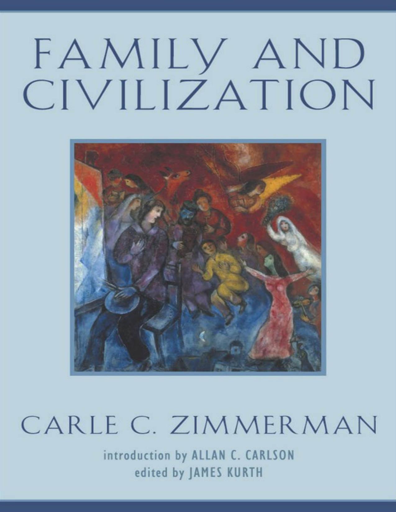 Family and Civilization by Carle Zimmerman