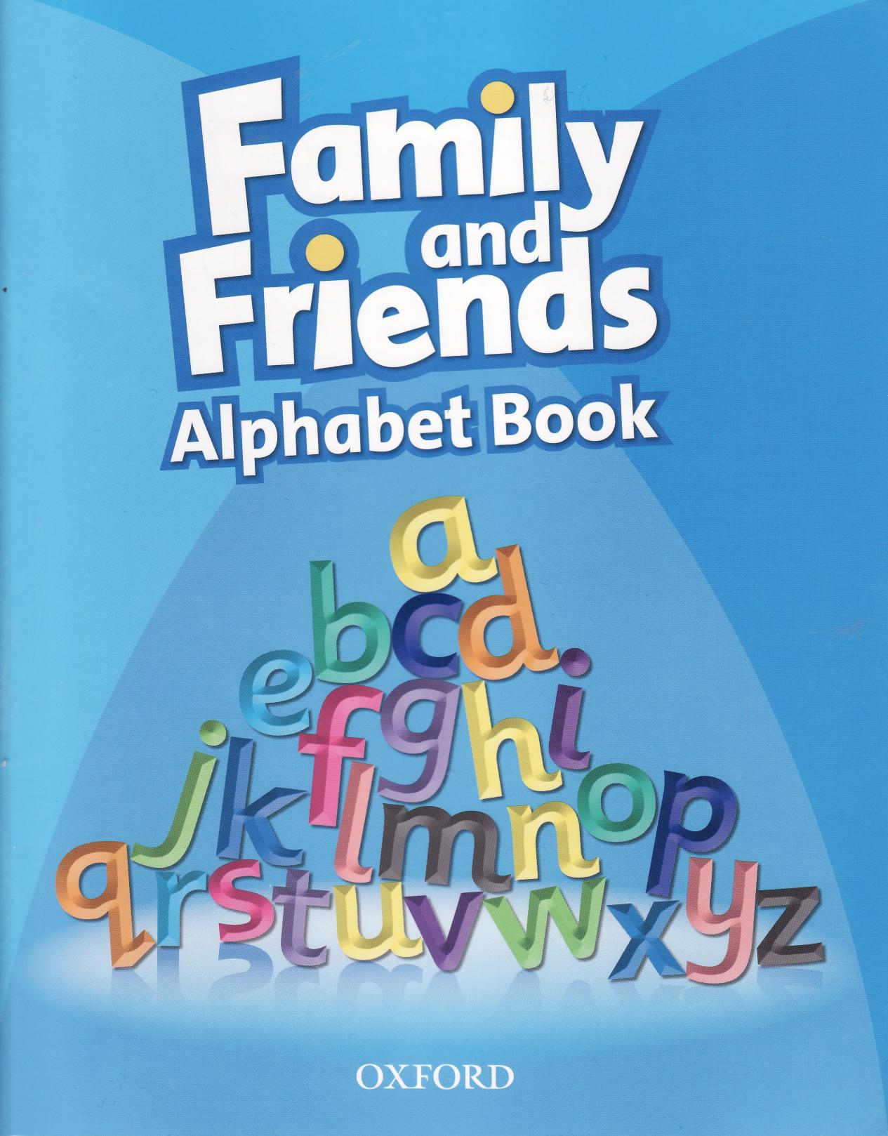 Family and Friends 1 Alphabet book by Unknown