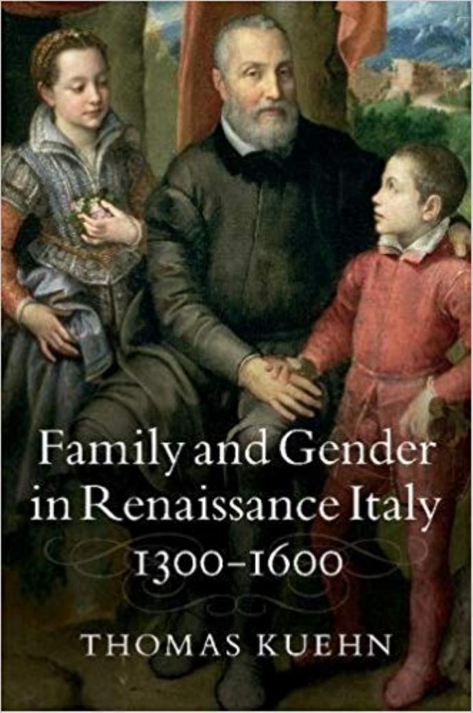 Family and Gender in Renaissance Italy, 1300-1600 (incomplete) by Thomas Kuehn