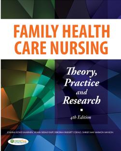 Family health care nursing: theory, practice and research by Kaakinen Joanna Rowe