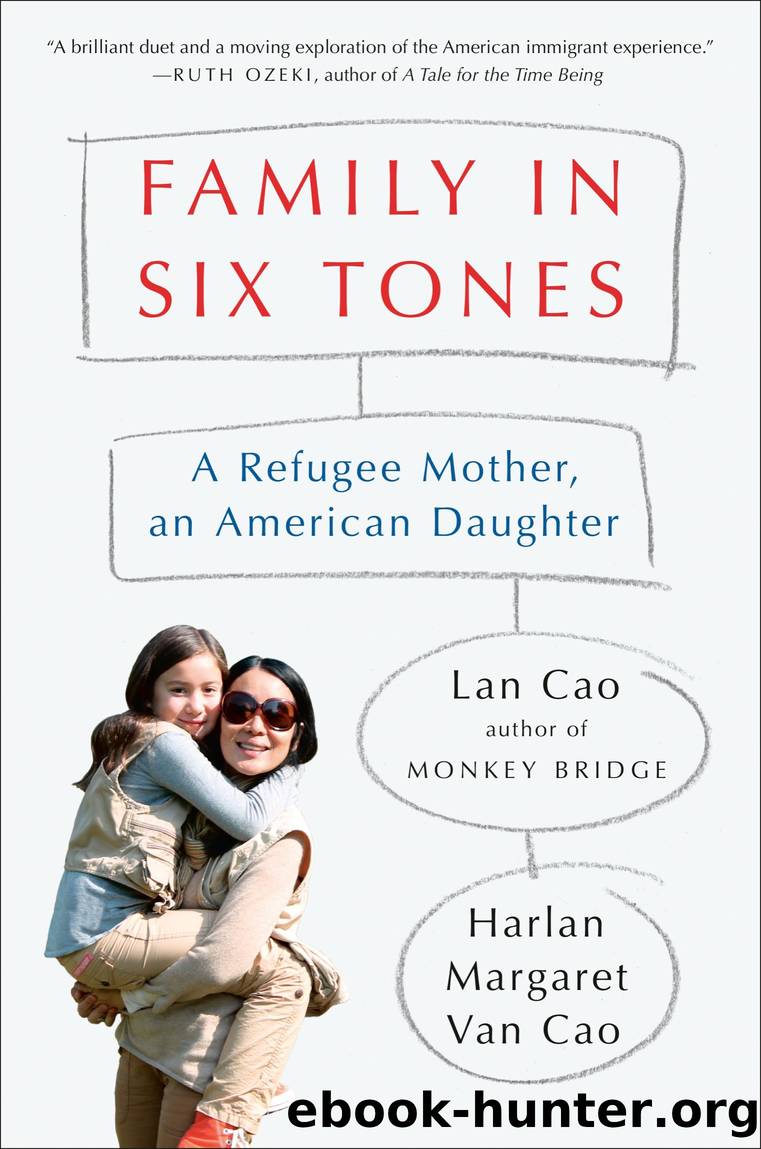 Family in Six Tones by Lan Cao & Harlan Margaret Van Cao
