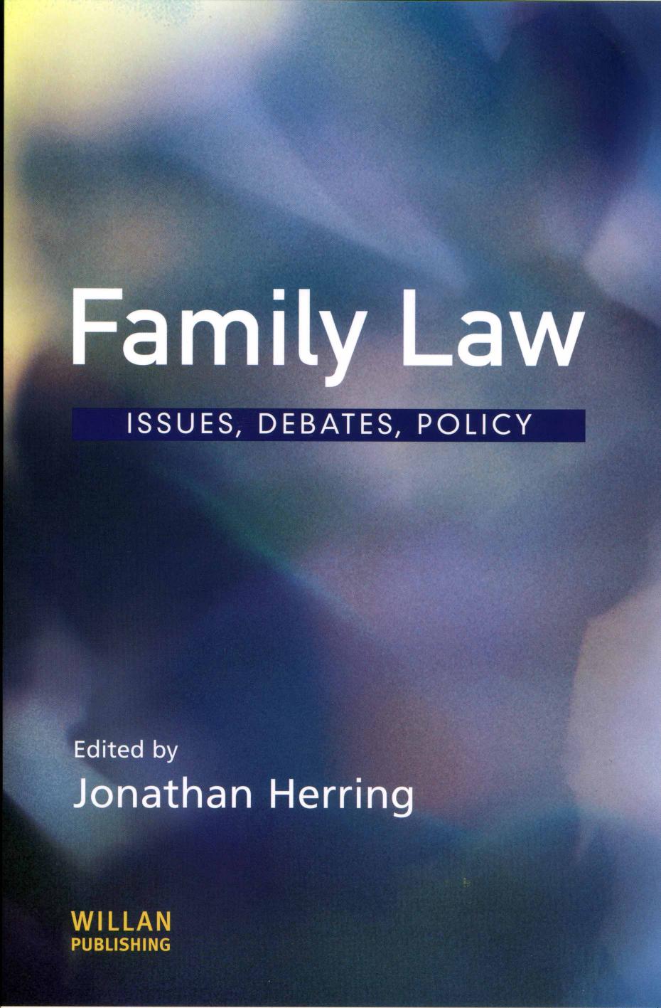 Family law : issues, debates, policy by Jonathan Herring