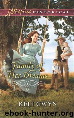 Family of Her Dreams by Keli Gwyn