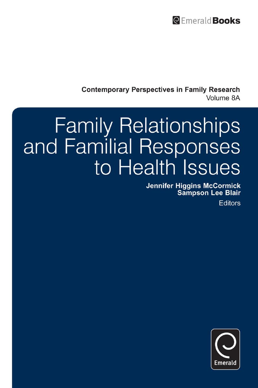 Family relationships and familial responses to health issues by Blair Sampson Lee; McCormick Jennifer Higgins