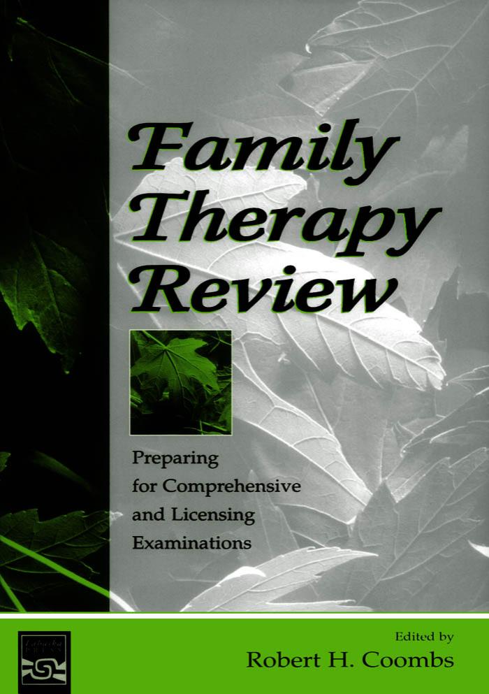Family therapy review: preparing for comprehensive and licensing examinations by Robert H. Coombs