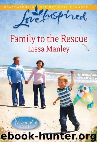 Family to the Rescue by Lissa Manley