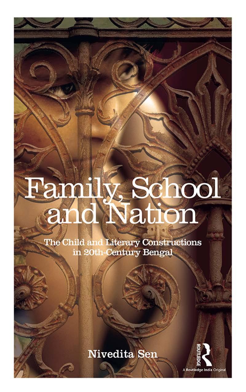 Family, School and Nation: The Child and Literary Constructions in 20th-Century Bengal by Unknow