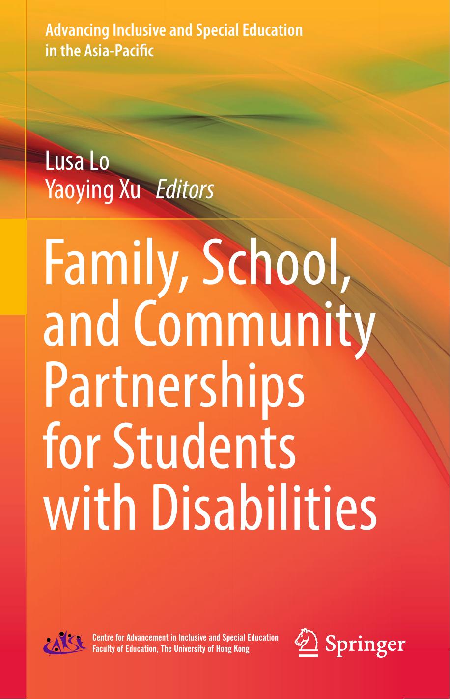 Family, School, and Community Partnerships for Students with Disabilities by Lusa Lo Yaoying Xu