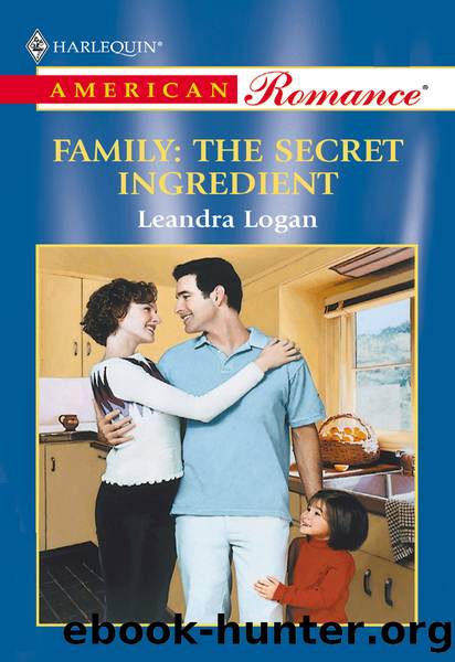 Family: The Secret Ingredient by Leandra Logan