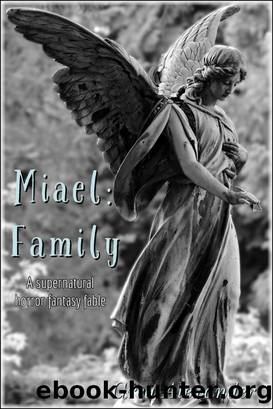 Family--A supernatural horror fantasy fable by Grea Alexander