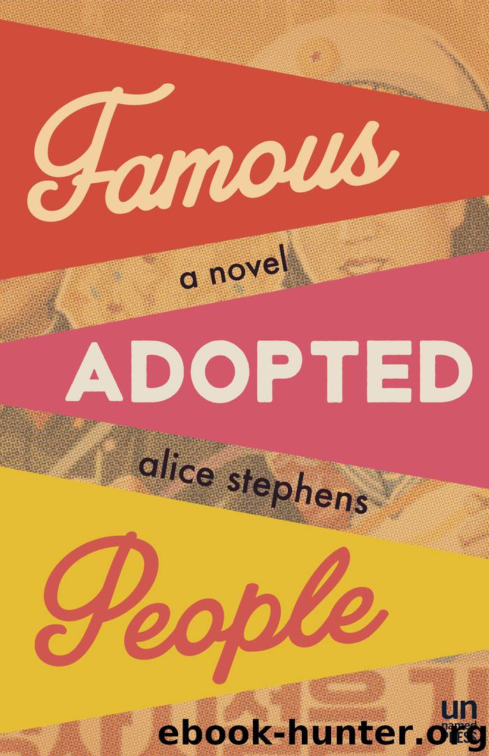 Famous Adopted People by Alice Stephens