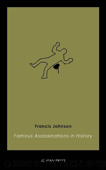 Famous Assassinations in History by Francis Johnson