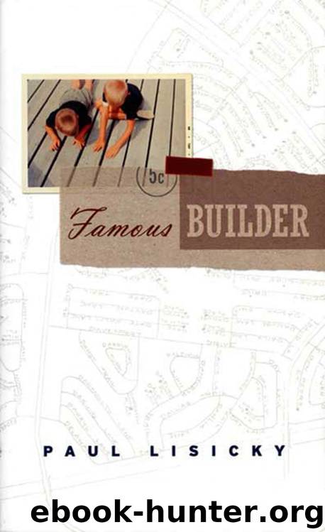Famous Builder by Paul Lisicky