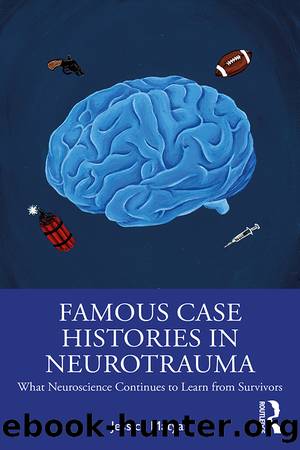 Famous Case Histories in Neurotrauma by Jessica Matyas