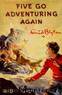 Famous Five 02 - Five Go Adventuring Again by Enid Blyton