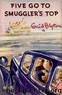 Famous Five 04 - Five Go to Smuggler's Top by Enid Blyton