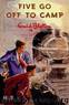 Famous Five 07 - Five Go Off to Camp by Enid Blyton