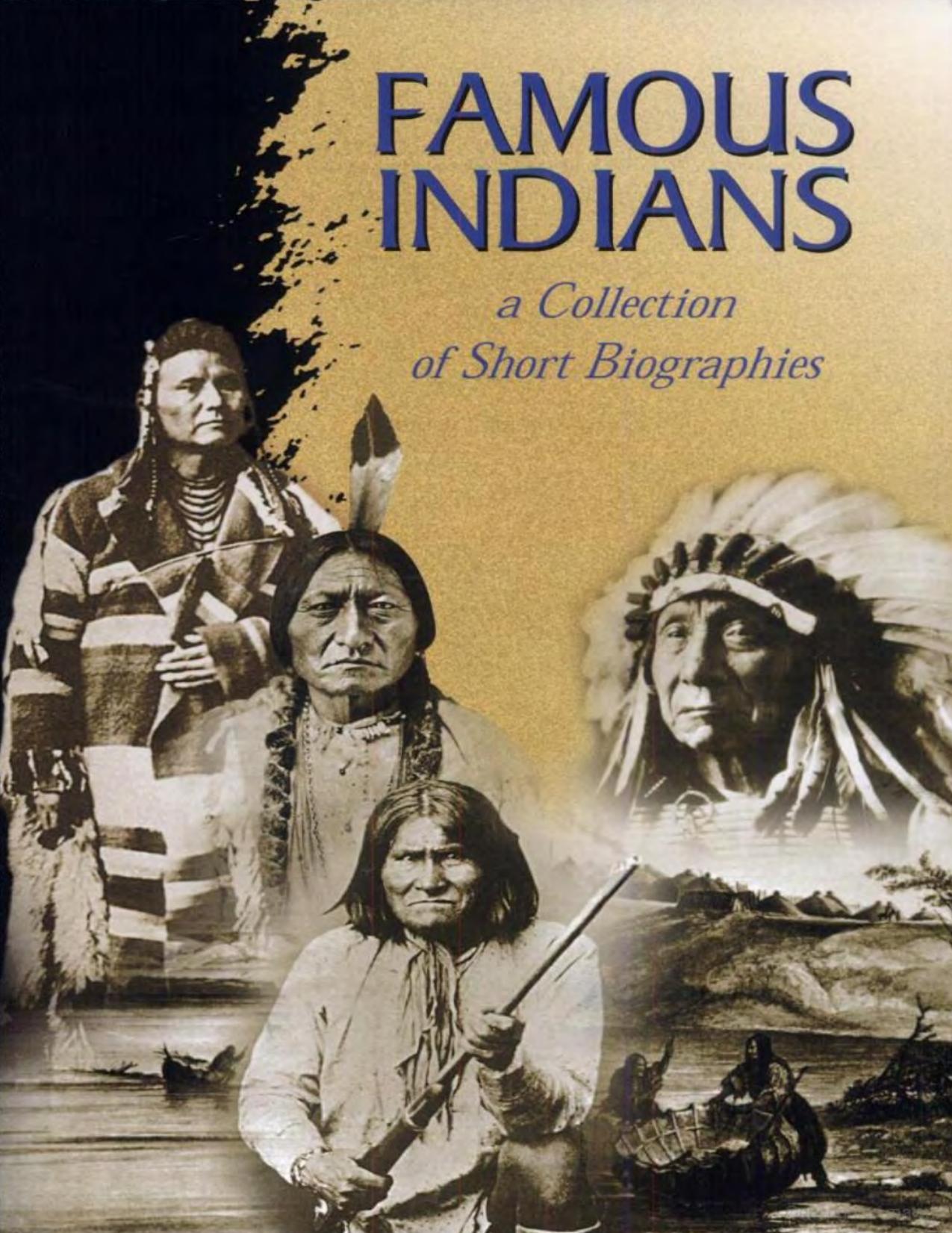 Famous Indians: A Collection of Short Biographies by Bureau of Indian Affairs