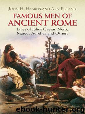 Famous Men of Ancient Rome by John H. Haaren & A. B. Poland