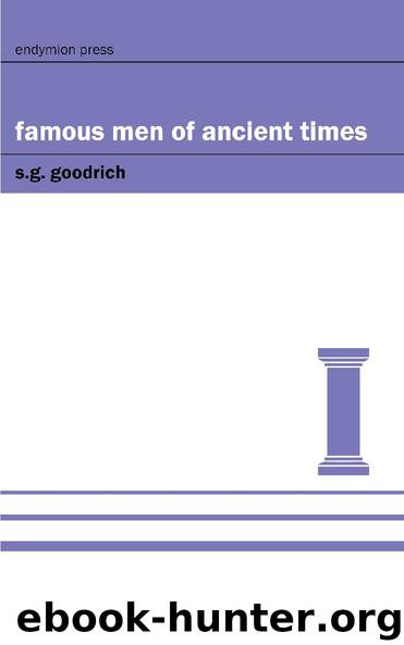 Famous Men of Ancient Times by S.G. Goodrich
