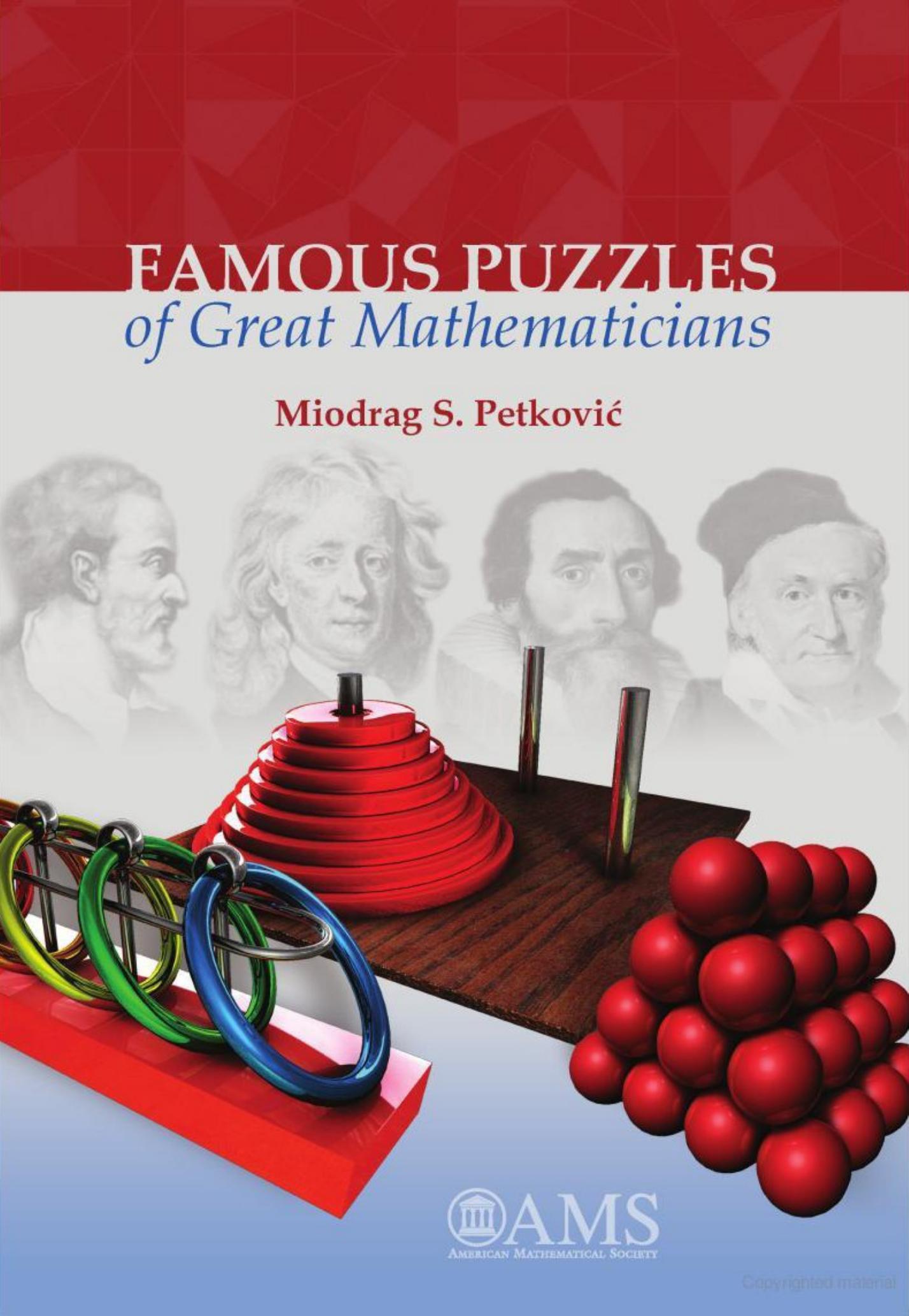 Famous Puzzles of Great Mathematicians by Miodrag Petkovic