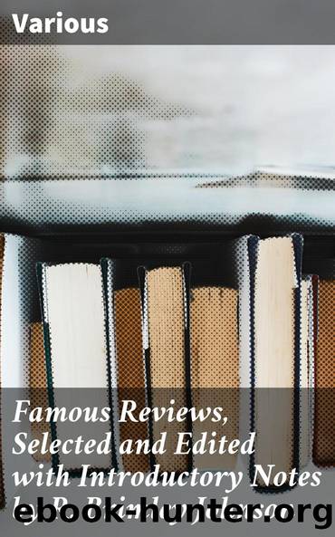 Famous Reviews, Selected and Edited with Introductory Notes by R. Brimley Johnson by Various R. Brimley Johnson
