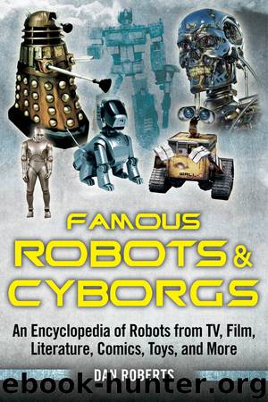 Famous Robots and Cyborgs by Dan Roberts