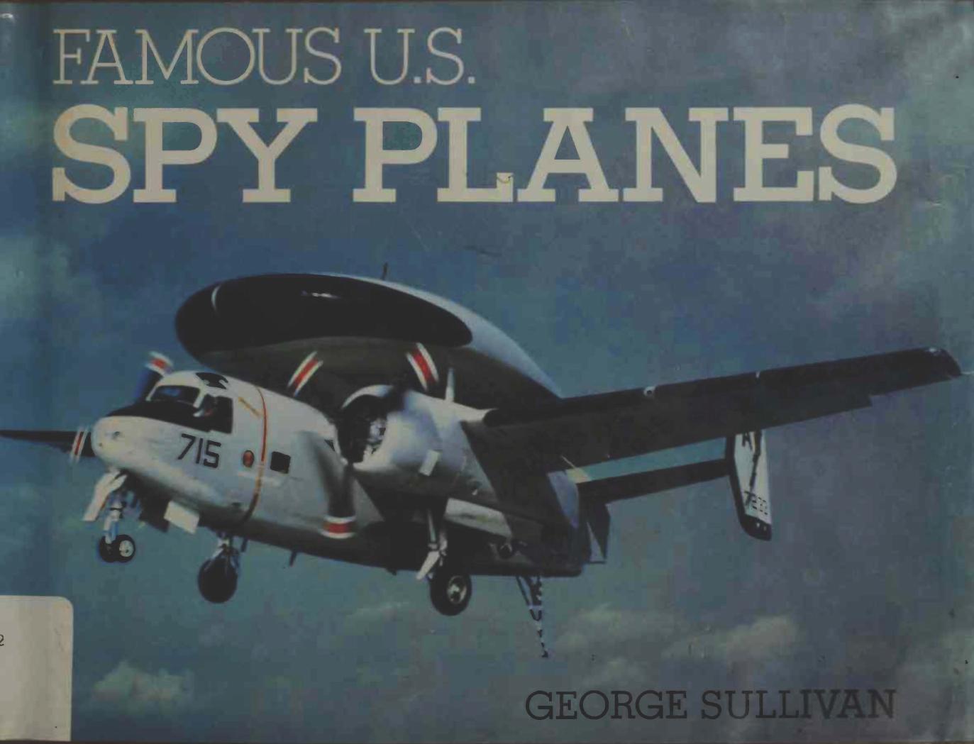 Famous U.S. Spy Planes by George Sullivan
