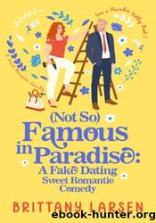 Famous in Paradise by Brittany Larsen