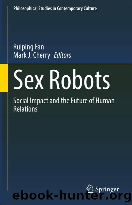 Fan & Cherry (Eds.) by Sex Robots. Social Impact & the Future of Human Relations (2021)