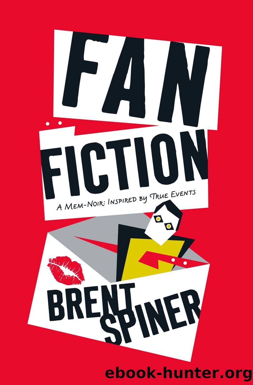 Fan Fiction, A Mem-Noir by Brent Spiner