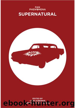 Fan Phenomena: Supernatural by Lynn Zubernis & And Katherine Larsen