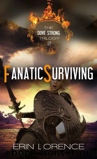 Fanatic Surviving (Dove Strong) by Lorence Erin