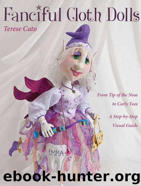 Fanciful Cloth Dolls by Terese Cato