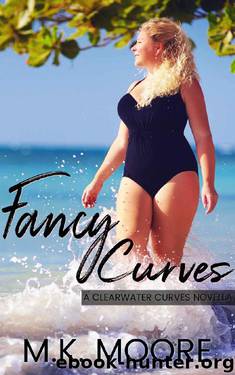 Fancy Curves (Clearwater Curves Book 2) by M.K. Moore
