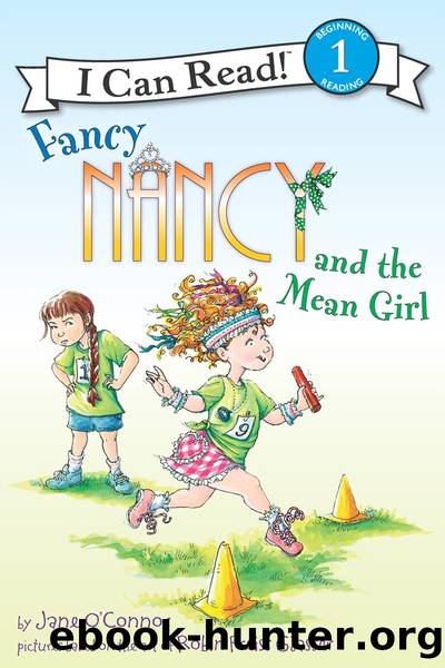 Fancy Nancy and the Mean Girl by Jane O’Connor